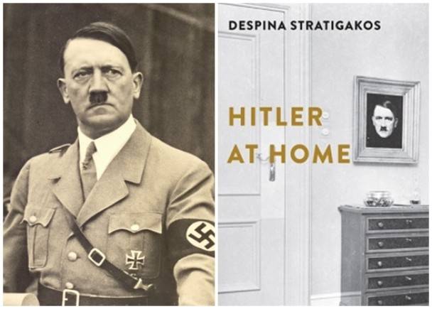新书《在家中的希特勒》揭露希特勒懂照顾人 室内设计有品味